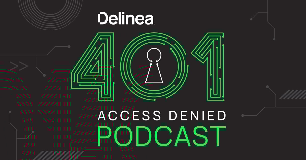 delinea-401-access-denied-podcast-hp