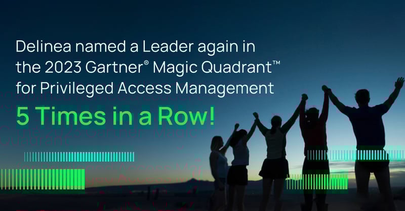 Delinea named a leader again, 2023 Gartner Magic Quadrant for PAM