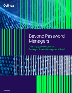 Beyond Password Managers to PAM Beyond Password Managers to PAM