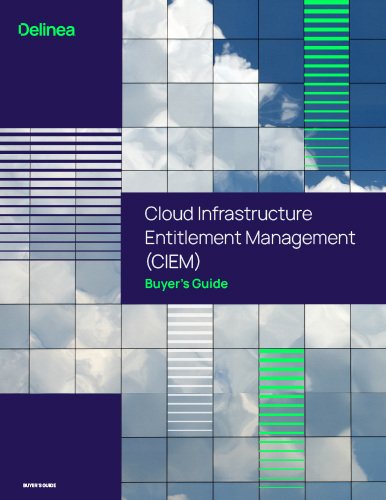 Cloud Infrastructure Entitlement Management (CIEM) Buyer`s Guide