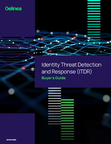 Identity Threat Detection and Response (ITDR) Buyer`s Guide