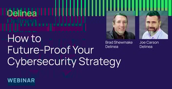 How to Future-proof your Cybersecurity Strategy