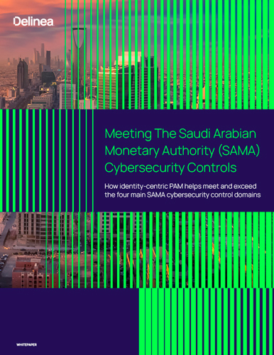 Meeting The Saudi Arabian Monetary Authority (SAMA) Cybersecurity Controls